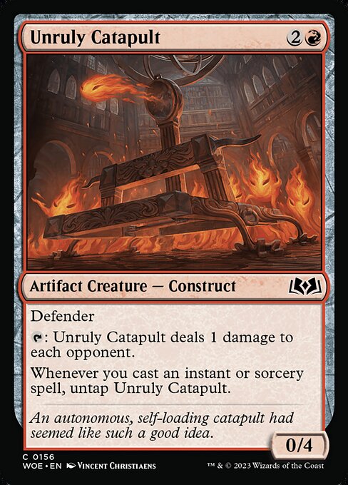 Woe 156 unruly catapult